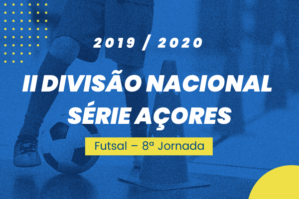 II Divisão Nacional – Série Açores – 8ª Jornada