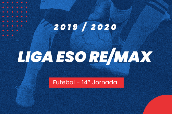 Liga ESO RE/MAX – 14ª Jornada