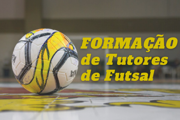 Formação de Tutores de Futsal 2021