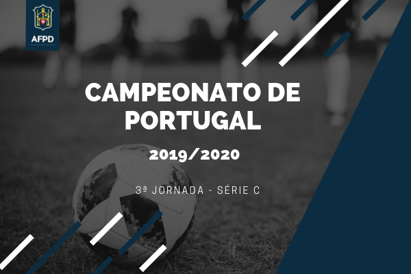 Campeonato de Portugal – Série C – 3ª Jornada