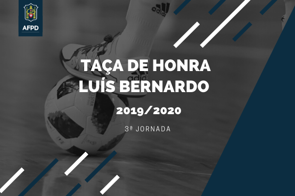 Taça de Honra – Luís Bernardo – 3ª Jornada