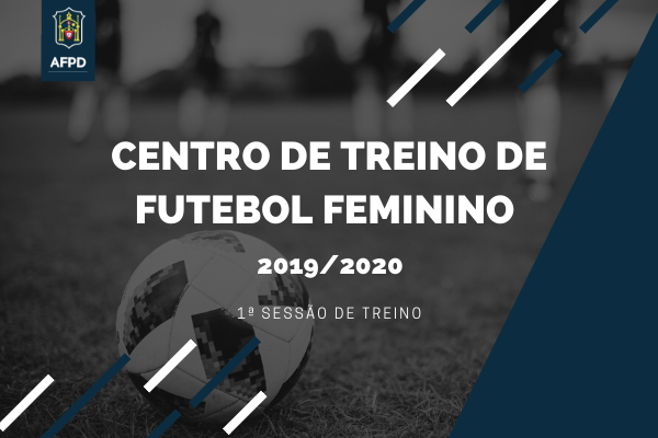 Centro de Treino de Futebol Feminino 2019/2020