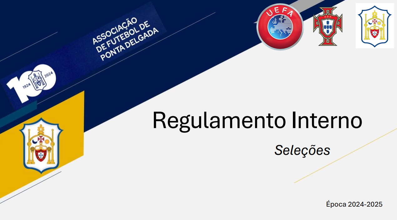 SELEÇÕES  2024-25 «Regulamento / Código Conduta»