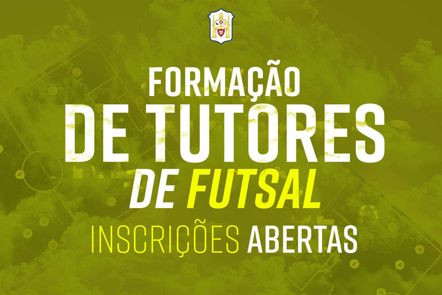 Estão abertas as inscrições para a Formação de Tutores de Futsal
